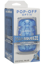 Main Squeeze Pop Off Ultraskyn Compact Masturbator - Blue/Clear/Crystal